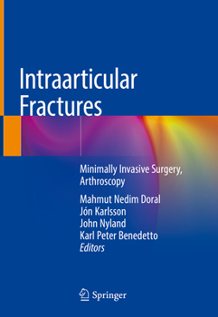 Hardcover Intraarticular Fractures: Minimally Invasive Surgery, Arthroscopy Book