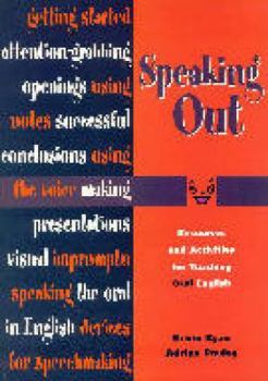 Paperback Speaking out: Resources and Activities for Teaching Oral English Book