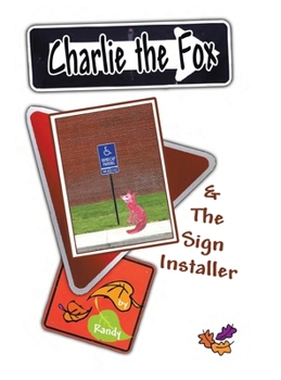 Hardcover Charlie the Fox and the Sign Installer Book