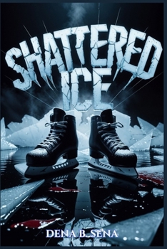 Paperback Shattered Ice: A Dark MM Hockey Stepbrother Romance Book