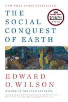 The Social Conquest of Earth - Book #1 of the Anthropocene Epoch