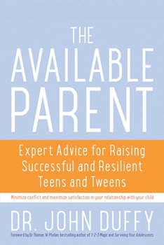 Paperback Available Parent: Expert Advice for Raising Successful and Resilient Teens and Tweens Book