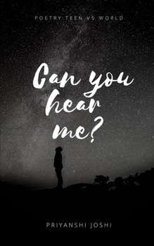 Paperback Can you hear me?: Poetry: Teen vs World Book