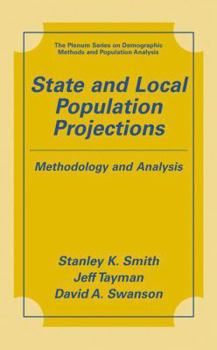Paperback State and Local Population Projections: Methodology and Analysis Book