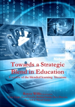 Paperback Towards a Strategic Blend in Education: A review of the blended learning literature. Book