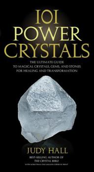 Paperback 101 Power Crystals: The Ultimate Guide to Magical Crystals, Gems, and Stones for Healing and Transformation Book
