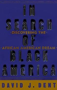 Hardcover In Search of Black America: Discovering the African-American Dream Book