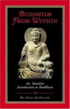 Paperback Buddhism from Within: An Intuitive Introduction to Buddhism Book
