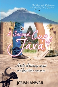 Paperback A Second Cup of Java: A Tale of Teenage Angst and First-time Romance Book