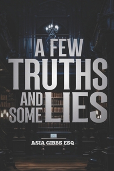 Paperback A Few Truths and Some Lies Book