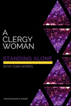 Paperback A Clergy Woman Standing Alone: In My On Words Book