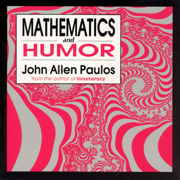 Paperback Mathematics and Humor Book