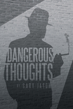 Paperback Dangerous Thoughts: Provocative Writings on Contemporary Issues Book