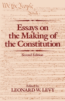 Paperback Essays on the Making of the Constitution, 2nd Edition Book