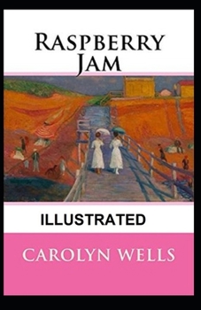 Raspberry Jam Illustrated