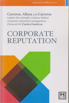 Paperback Corporate Reputation: Reputation Has Become an Essential Strategic Asset for Companies. Book