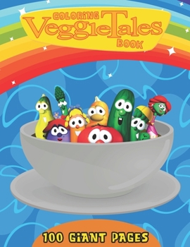 Paperback VeggieTales Coloring Book: Super Gift for Kids and Fans - Great Coloring Book with High Quality Images Book