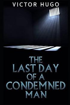 Paperback The Last Day of a Condemned Man: Victor Hugo Book