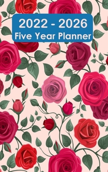 Hardcover 2022-2026 Five Year Planner: Hardcover - 60 Months Calendar, 5 Year Appointment Calendar, Business Planners, Agenda Schedule Organizer Logbook and Book