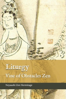 Paperback Liturgy: Vine of Obstacles Zen Book
