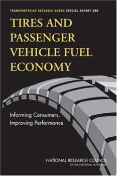 Hardcover Tires and Passenger Vehicle Fuel Economy: Informing Consumers, Improving Performance Book