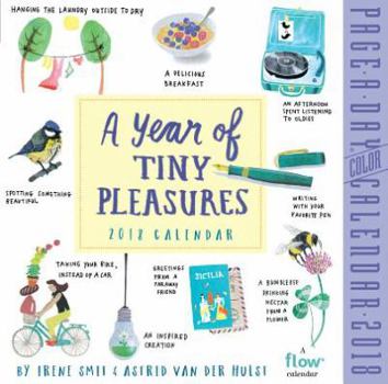 Calendar A Year of Tiny Pleasures Page-A-Day Calendar 2018 Book