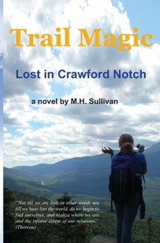 Paperback Trail Magic: Lost in Crawford Notch Book