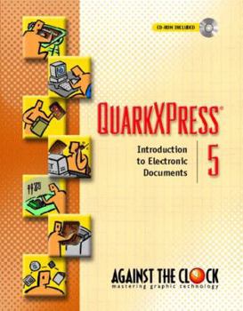 Spiral-bound QuarkXPress 5: Introduction to Electronic Documents [With CDROM] Book