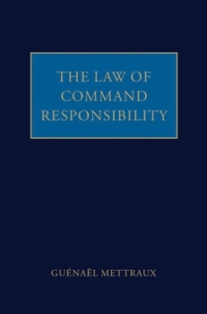 Hardcover The Law of Command Responsibility Book