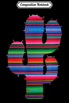 Composition Notebook: Ethnic Mexican Serape Blanket Style Cactus  Journal/Notebook Blank Lined Ruled 6x9 100 Pages