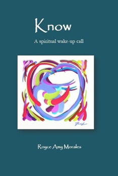 Paperback Know: A spiritual wake-up call Book