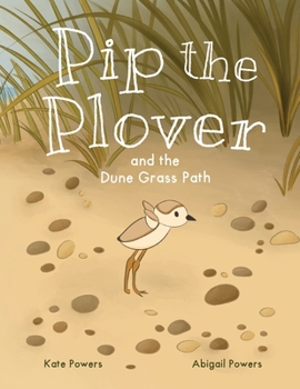Paperback Pip the Plover and the Dune Grass Path Book
