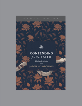 Paperback Contending for the Faith: The Book of Jude, Teaching Series Study Guide Book