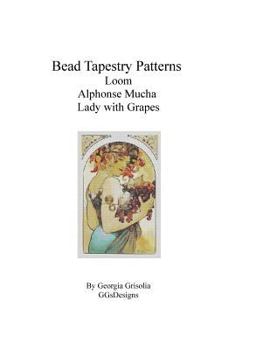Paperback Bead Tapestry Patterns Loom Alphonse Mucha Lady with Grapes [Large Print] Book