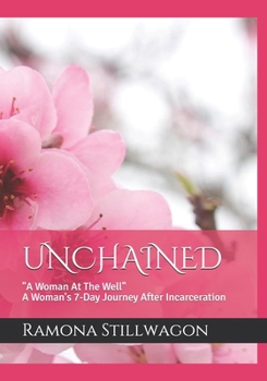 Paperback Unchained: A Woman at the Well Book