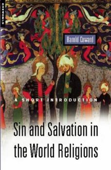 Paperback Sin and Salvation in the World Religions: A Short Introduction Book