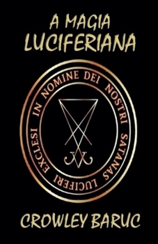 A Magia Luciferiana (Portuguese Edition)
