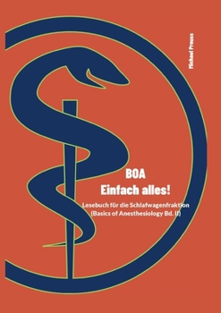 Paperback BOA - Einfach alles!: Basics of Anesthesiology Band 2 [German] Book