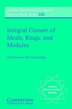 Paperback Integral Closure of Ideals, Rings, and Modules Book