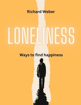 Paperback Loneliness: Ways to Overcome Loneliness Book