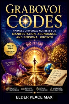 Paperback Grabovoi Codes: Harness Universal Numbers for Manifestation, Abundance, and Personal Growth Book