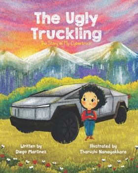 Paperback The Ugly Truckling: The Story of My Cybertruck Book