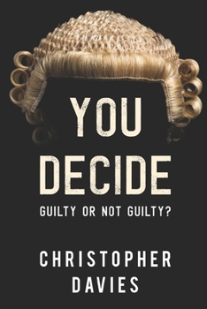 Paperback You Decide: Guilty or Not Guilty? Book