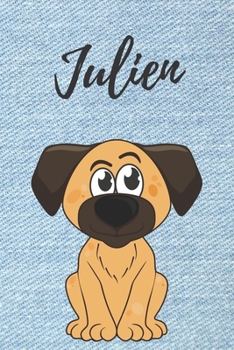 Julien Hund-Malbuch / Notizbuch Tagebuch: Individuelles personalisiertes blanko Jungen & M�nner Namen Notizbuch, blanko DIN A5 Seiten. Ideal als Uni ... Weihnachts & Geburtstags Geschenk f�r M�nner.