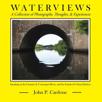 Paperback Waterviews: A Collection of Photographs, Thoughts, and Experiences Book
