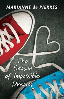 Paperback The Season of Impossible Dreams Book