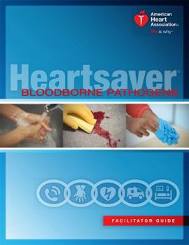 Unknown Binding Heartsaver® Bloodborne Pathogens Facilitator Package Book