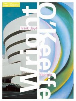 Hardcover Frank Lloyd Wright/Georgia O'Keeffe: Duets Book