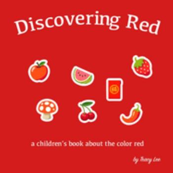 Paperback Discovering Red - A children's book about the red the color Book