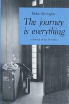 Hardcover The Journey Is Everything: A Journal of the Seventies Book